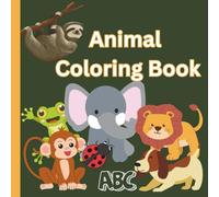 Cute Animals Coloring Book for Kids: Educational Coloring Pages with Animals and Alphabets for Preschool Children Ages 3-5