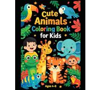 Cute Animals Coloring Book for Kids: Fun and Adorable Animal Coloring Pages for Kids