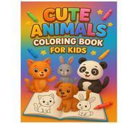 Cute Animals Coloring Book for Kids: Fun and Easy Coloring Pages with Animal Names to Learn and Color for kids ages 3-8