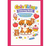 Cute Animals Coloring Book for Kids: Fun & Relaxing Coloring Pages for Kids Ages 4-8