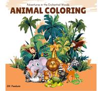 Cute Animals Coloring Book: For Kids: Jungle, Safari, Farm & Ocean Creatures for Boys and Girls