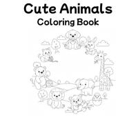 Cute Animals Coloring Book for Kids: Let's learn animal names while playing