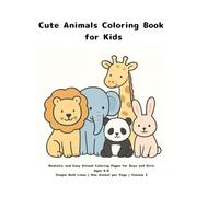 Cute Animals Coloring Book for Kids: Realistic and Easy Animal Coloring Pages for Boys and Girls Ages 4-8 ｜Simple Bold Lines | One Animal per Page | Volume 3