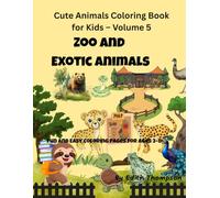 Cute Animals Coloring Book for Kids: Zoo and Exotic Animals