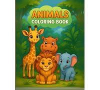 Cute Animals Coloring Book: Fun and Easy Coloring Pages with Adorable Jungle Animals for Kids Ages