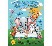 Cute animals coloring book: Fun, Easy & Relaxing Coloring Pages for Adults, Teens & Kids