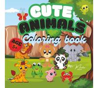 Cute Animals Coloring Book: "Gentle Creatures, Peaceful Moments - Mindful Activity for Kids Ages 5 and Up"