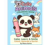 Cute Animals Coloring Book - Volume 1 (Bilingual Edition): Adorable Cats, Dogs, Bunnies, Pandas & Bears | English-Portuguese Edition | Fun & Relaxing Coloring Pages for Kids