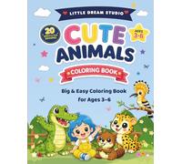 Cute Animals Coloring Book Volume 3: Big & Easy Coloring Pages for Kids Ages 3-6