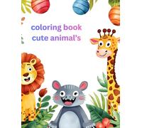 Cute Animals Coloring Fun Wild & Farm Animals Coloring Book for Kids Happy Animals Coloring Book Amazing Animals Coloring Adventure Little Artist ... Cute Animals Animal Friends Coloring Book