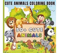 Cute Animals Colouring Book for Kids: 50+ Fun, Simple & Easy Coloring Pages | 8.5 X 8.5" Wide Ruled | Perfect for Toddlers, Preschoolers & Early Learners