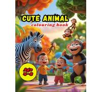 "Cute Animals Colouring Book for Kids Ages 4-8 | Fun and Easy Animal Designs to Color"