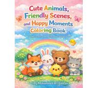 Cute Animals Colouring Book: Fun, Friendly & Happy Colouring Pages for Kids