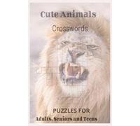 Cute Animals Crossword: Cute Animals Crossword with Easy to Read Print about Cute Animals Crossword, Furry Friends, Wildlings and More | 6x9 inches, ... Gift for Vacations, Holidays and Relaxation