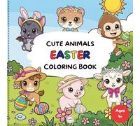 Cute Animals Easter Coloring Book: 55 Bold & Simple Designs Featuring Cute Animals Painting Eggs, Egg Hunts, and Spring Fun - Easy Coloring for Ages 4+