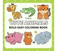 Cute Animals - Easy & Bold Coloring Book:: Large Print, Simple & Fun Animal Coloring Pages for Kids, Adults & Seniors | Relaxing & Stress-Relieving Coloring Book