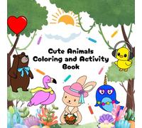 Cute Animals: Easy Coloring and Fun Activity Book Learning Animal Names For Kids