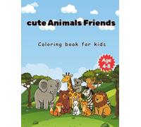 cute Animals Friends: Coloring book for kids