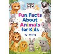 Cute Animals Fun Facts for Kids: A Fun, Educational and Informative Animal Facts Book for Kids Ages 4-10 | Discover Pandas, Dolphins, Crow, Sparrow, ... and Interesting Animal Facts for Children