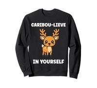 Cute Animals Funny Believe in Yourself Quote Caribou Sudadera