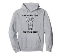 Cute Animals Funny Believe in Yourself Quote Caribou Sudadera con Capucha