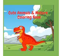 Cute Animals & Nature Coloring Book (Cute Kids Collection)