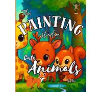Cute Animals: The Painting Studio's Cute Animals
