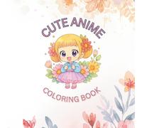 CUTE ANIME COLORING BOOK