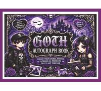 Cute Autograph Book: A Gothic Keepsake Gift for Goths to Capture Signatures and Photos of Magical Theme Park Adventures, Events, Music Festivals, Sport Occasions
