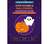 Cute Autumn & Halloween Coloring Book for Kids: 15 Fun and Cozy Fall Coloring Pages with Bold Lines for Boys and Girls Ages 4-8