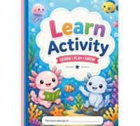 Cute Axolotl Coloring Book for Kids.: 50+ Kawaii & Easy Water Dragon Designs for Boys, Girls, and Toddlers; Fun Sea Life Activity Book for Stress Relief and Creativity.