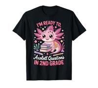 Cute Axolotl Questions 2nd Grade Regreso a Clases Regalos Niñas Camiseta