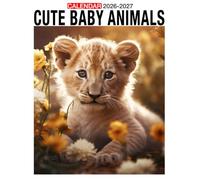 Cute Baby Animals Calendar 2026 - 2027: Organize with Ease from January 2026 to December 2027 A Great Gift for All Ages