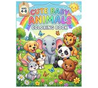 Cute Baby Animals Coloring Book: 50 Cute & Easy Coloring Pages for Kids Ages 4-8