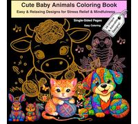 Cute Baby Animals Coloring Book: Easy & Relaxing Coloring Book with Simple Adorable Designs for Kids and Adults