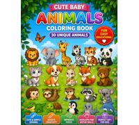 Cute Baby Animals Coloring Book for Kids Ages 3-6: 60 Fun & Easy Coloring Pages Featuring Adorable Baby Animals to Boost Creativity, Fine Motor Skills & Preschool Learning