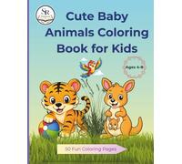 Cute Baby Animals Coloring Book for Kids: Baby Jungle & Farm Animals, Simple Designs for Beginners