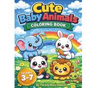 Cute Baby Animals Coloring Book: Super Cute Kawaii Animals for Kids Ages 3-7