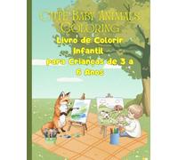 Cute Baby Animals Coloring: Livro de Colorir Infantil para Crianças de 3 a 6 Anos
