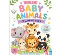 CUTE BABY ANIMALS COLOURING BOOK