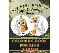 Cute Baby Animals Copy Coloring Book for kids 3-6 years (Coloring Book Series for Kids)