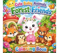 Cute Baby Animals Forest friends: Forest Friends Coloring Book for Kids Ages 2-8