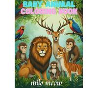 Cute baby animals:: Little Learners Love Animals A Creative Coloring Journey