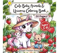 Cute Baby Animals & Unicorns Coloring Book: 50 Adorable Pages of Magical Friends for Kids Ages 3-8