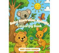 Cute Baby Australian Animals Coloring Book: Fun and Easy Coloring Pages for Kids Ages 3-9 Featuring Adorable Aussie Wildlife: Includes Koalas, ... & Animal Lovers (Cute Animals Colouring Book)