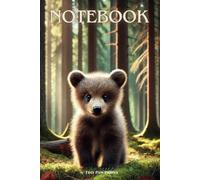 Cute Baby Bear Notebook - Adorable idea for Kids who Love Animals: Fun and Creative - Perfect for Writing, Drawing, and School Notes!