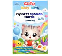 Cute Baby Cats: Coloring Book: Vol. 1 - My First Spanish Words