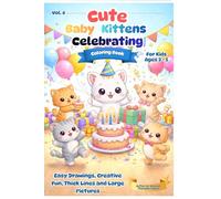 Cute Baby Cats: Coloring Book: Vol. 4 - Celebrating
