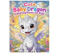 Cute Baby Dragon Colouring Sheets for Kids | 24 Single-Page Dragon Characters: a Cute & Gentle Dragon Coloring for Little Hands | Bold, Easy Designs for Screen-Free Fun