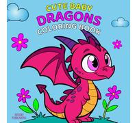 Cute Baby Dragons Coloring Book